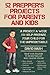 52 Prepper's Projects for Parents and Kids: A Project a Week to Help Prepare Your Child for the Unpredictable by David Nash (2016-01-05)