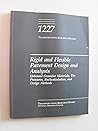 Rigid and Flexible Pavement Design and Analysis: Unbound Granular Materials, Tire Pressures, Backcaluation, and Design Methods (Transportation Research Record) Rigid and Flexible Pavement Design and Analysis: Unbound Granular Materials, Tire Pressures, Backcaluation, and Design Methods (Transportation Research Record)