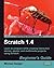 Scratch 1.4: Beginner's Guide by Badger, Michael (2009) Paperback