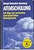Atemschulungein Weg Zum Seelischen Und Körperlichen Gleichgewicht