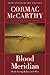 Blood Meridian: Or the Evening Redness in the West (Modern Library (Hardcover))