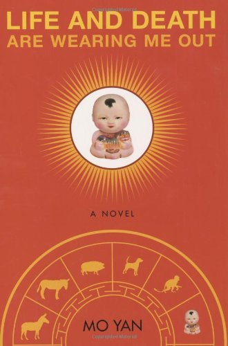 By Mo Yan Life and Death are Wearing Me Out: A Novel (1st US Ed) [Hardcover]