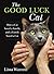 The Good Luck Cat: How a Cat Saved a Family, and a Family Saved a Cat Hardcover October 7, 2014