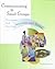 Communicating in Small Groups: Principles and Practices by Steven A. Beebe (1999-07-21)