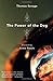 By Thomas Savage The Power of the Dog  by Thomas Savage