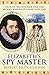 Elizabeth's Spy Master  by Robert Hutchinson Elizabeth's Spy Master  by Robert Hutchinson