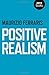 Positive Realism by Maurizio Ferraris (2015-12-11)