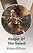 Keeper Of The Sword by Edward Ellison