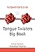 Tongue Twisters Big Book by Nilam Pathak