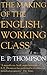 The Making of the English Working Class by E. P. Thompson (1991-01-01)