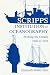 Scripps Institution of Oceanography: Probing the Oceans, 1936-1976