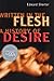 Written in the Flesh: A History of Desire by Edward Shorter (2006-09-30)