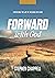 Forward with God by Stephen Chappell