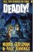 Deadly!: All six books in one!