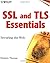 SSL & TLS Essentials: Securing the Web Paperback – February 11, 2000