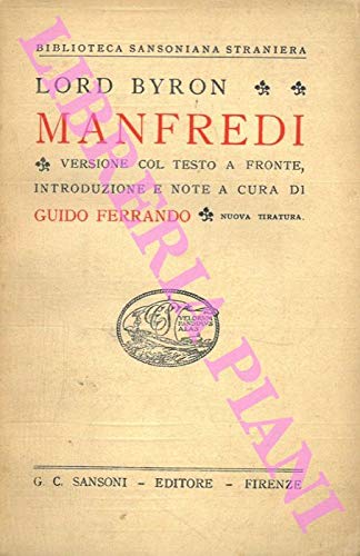 Manfredi. Versione col testo a fronte, introduzione e note a cura di Guido Ferrando.