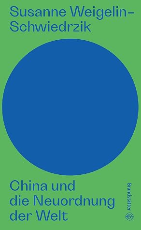 China und die Neuordnung der Welt (Auf dem Punkt) (German Edition)