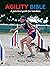 Agility Bible by Bonny Quick