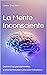 La Mente Inconsciente: Domi...