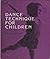 Dance Technique for Children 1st edition by Joyce, Mary (1983) Paperback
