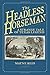 The Headless Horseman: A Strange Tale of Texas Legend by Mayne Reid (2013-02-08)