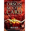 [(Ruins )] [Author: Orson Scott Card] [Oct-2012]