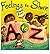 [ Feelings to Share from A to Z ] By Snow, Peggy ( Author ) [ 2007 ) [ Paperback ]