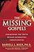 The Missing Gospels: Unearthing the Truth Behind Alternative Christianities by Darrell Bock (2012-03-12)