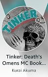 Tinker: Death's Omens MC Book One Tinker: Death's Omens MC Book One