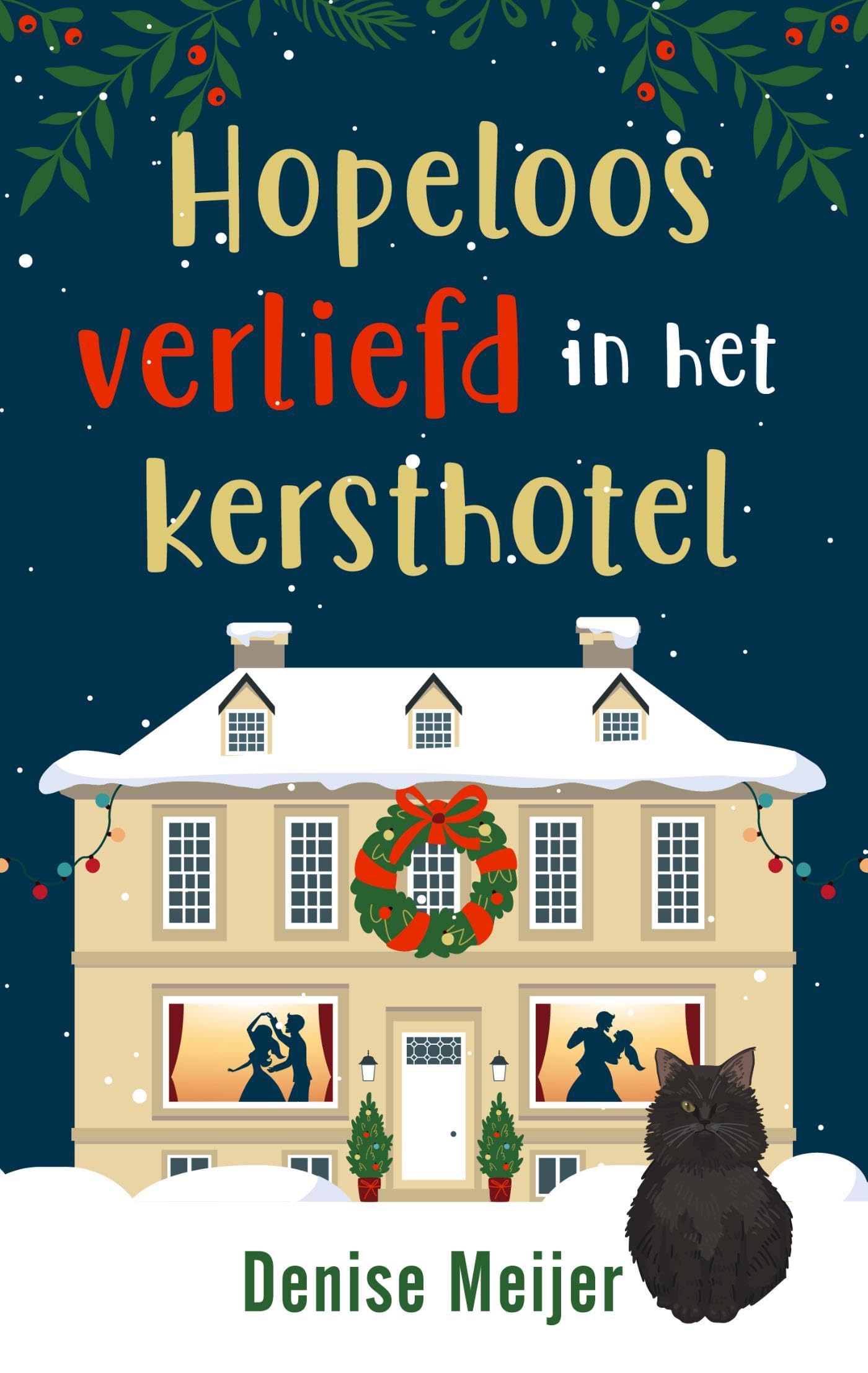 Hopeloos verliefd in het kersthotel (Kindle Edition)