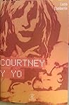 Courtney y Yo (Spanish Edition)