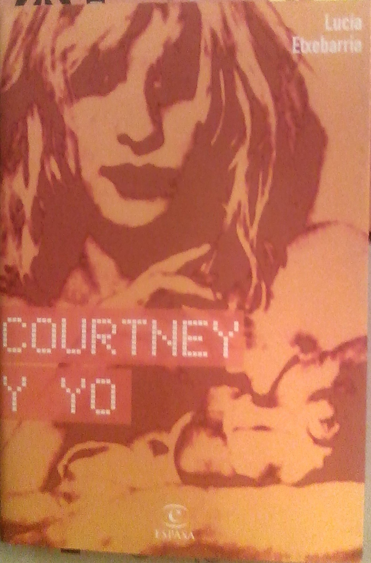 Portada de Courtney y Yo, de Lucía Etxebarria