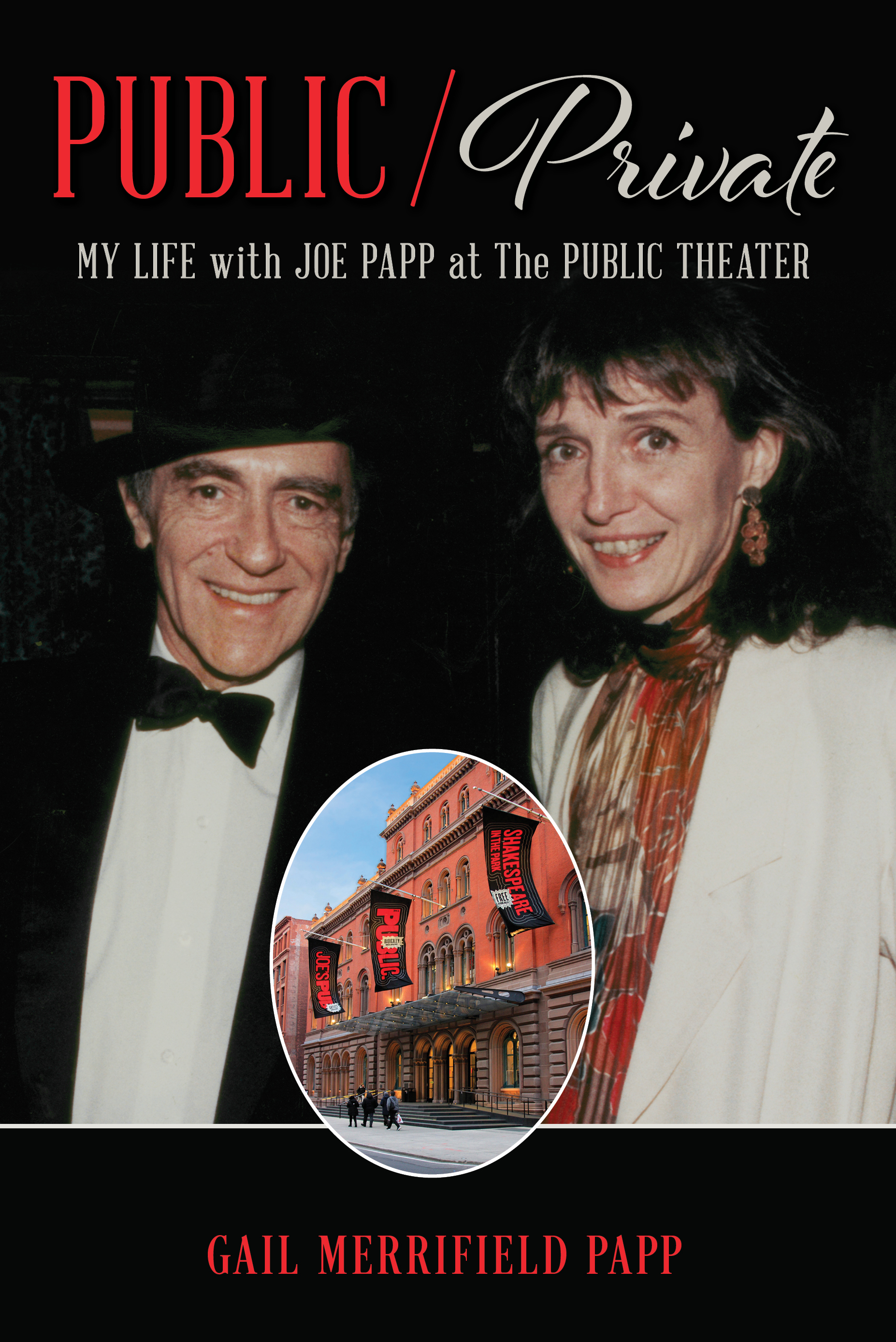 Public/Private: My Life with Joe Papp at The Public Theater (Hardcover)