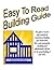 The Easy To Read Building Guide by Todd Morgan