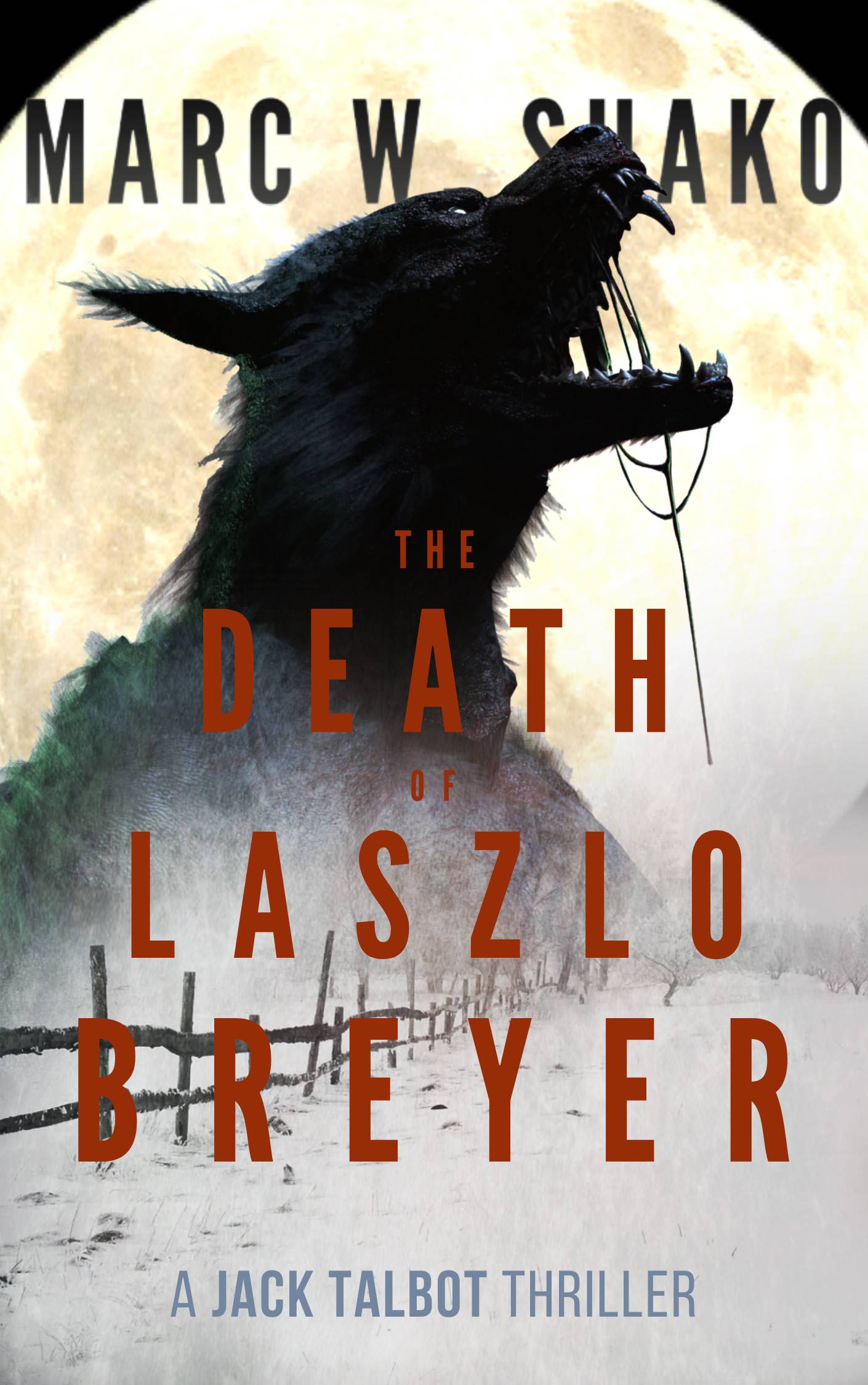 The Death of Laszlo Breyer: A Jack Talbot Thriller