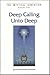 Deep Calling Unto Deep: The Dynamics of Prayer in the Perspective of Chassidism (Mystical Dimension) by Jacob Immanuel Schochet (1990-12-01)