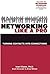 Networking Like a Pro: Turning Contacts into Connections