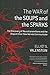 [The War of the Soups and the Sparks: The Discovery of Neurotransmitters and the Dispute Over How Nerves Communicate] (By: Elliot S. Valenstein) [published: March, 2007]