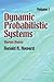 Dynamic Probabilistic Systems, Volume I: Markov Models (Dover Books on Mathematics) by Ronald A. Howard (June 5, 2007) Paperback