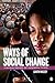 Ways of Social Change by Massey, Garth M.. (SAGE Publications, Inc,2011) [Paperback]