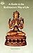 A Guide to the Bodhisattvas Way of Life