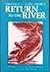 Return to the River by Roderick Haig-Brown (1974-01-01)