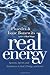 Real Energy: Systems, Spirits, and Substances to Heal, Change and Grow