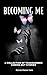 Becoming Me: A Collection o...