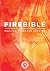 FireBible: Fire Bible, English Standard Version, A Study Bible for Spirit-Led Living (2014-06-06)