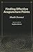 [(Finding Effective Acupuncture Points)] [Author: Shudo Denmei] published on (January, 2003)