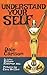Understand Your Self: Teen Manual for the Understanding of Oneself