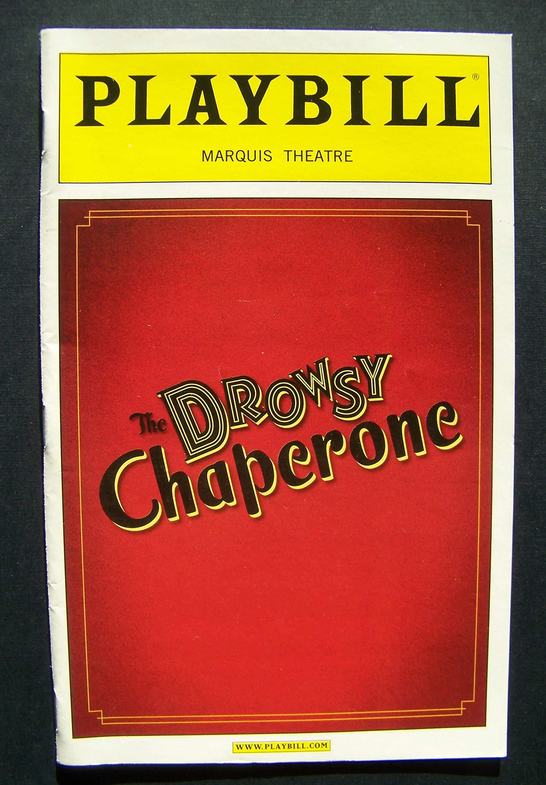 THE DROWSY CHAPERONE - PLAYBILL - JULY 2006 - VOL. 122 - NO. 7 (Paperback)