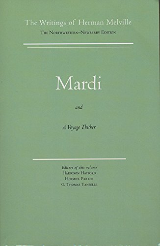 Mardi and a Voyage Thither Northwestern-Newberr edition by Melville, Herman (1970) Paperback