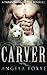 Carver by Angela Foxxe (2016-05-02)